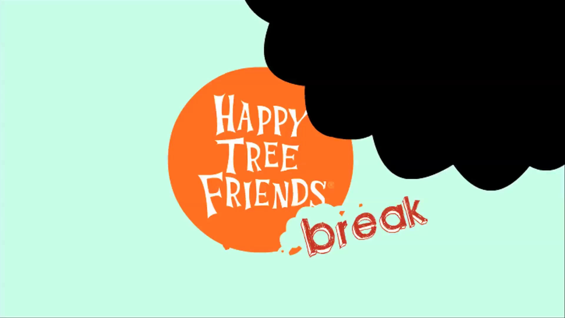 Включи good me. Happy Tree friends Break. Crazy Antics (. Happy Happier the Happiest. Batter up.